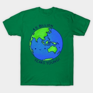 4.5 Billion Years Young T-Shirt